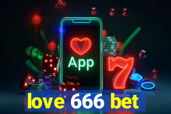 love 666 bet